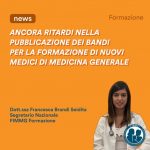Ancora ritardi nella pubblicazione dei bandi per la formazione di nuovi medici di medicina generale
